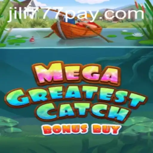 Exploring MegaGreatestCatchBonusBuy: A Thrilling Adventure in the World of Gaming